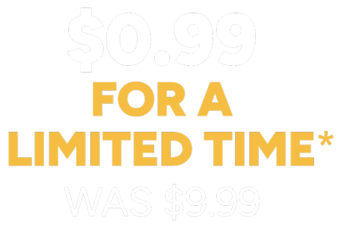 $0.99 For a Limited Time